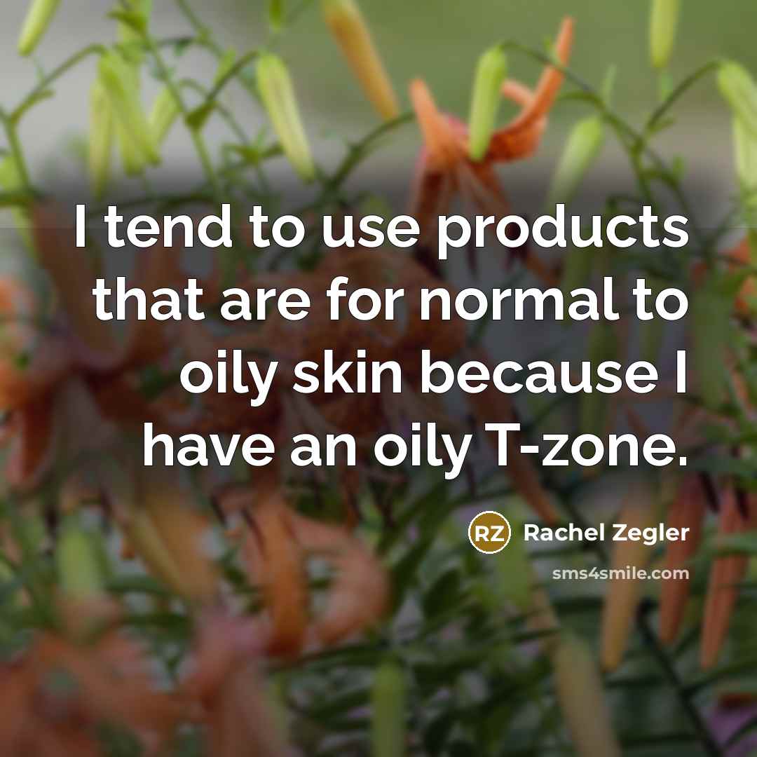 “I tend to use products that are for normal to…” quote by Rachel Zegler
