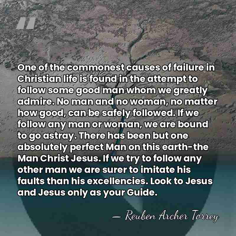One of the commonest causes of failure in Christian life is found&hellip; - Reuben Archer Torrey