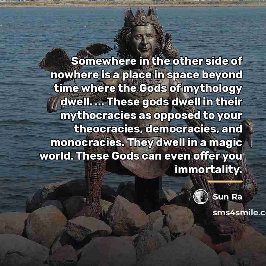 “Somewhere in the other side of nowhere is a place…” quote by Sun Ra