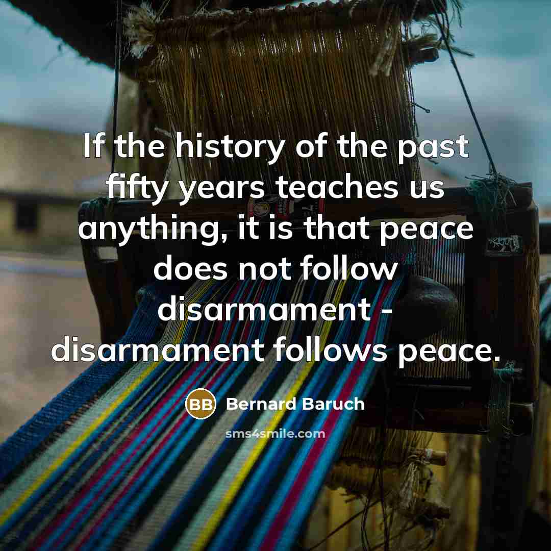 “If the history of the past fifty years teaches us…” quote by Bernard Baruch