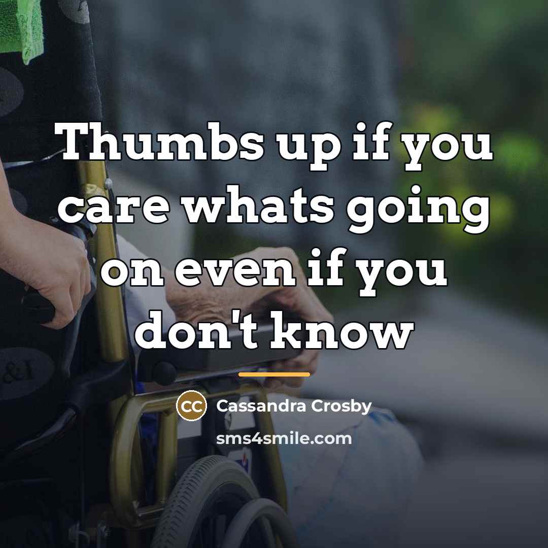 “Thumbs up if you care whats going on even if…” quote by Cassandra Crosby
