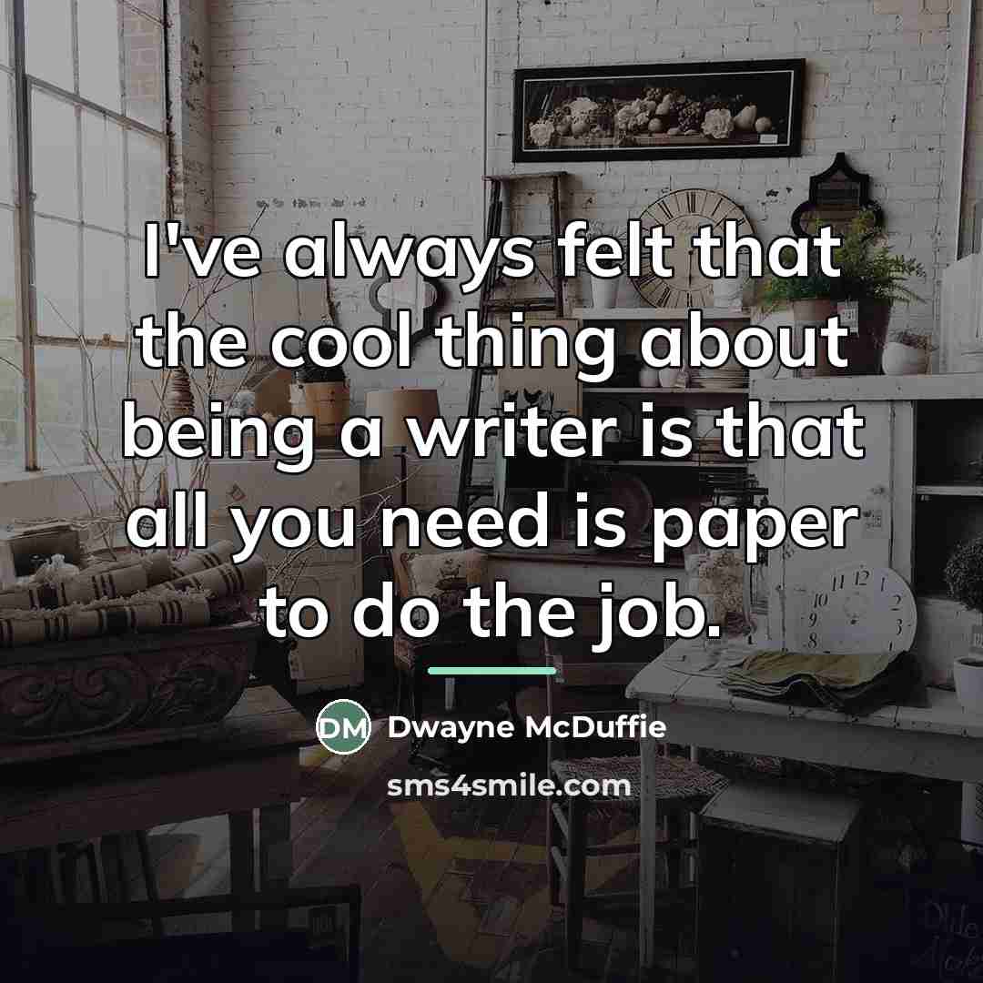 “I've always felt that the cool thing about being a…” quote by Dwayne McDuffie