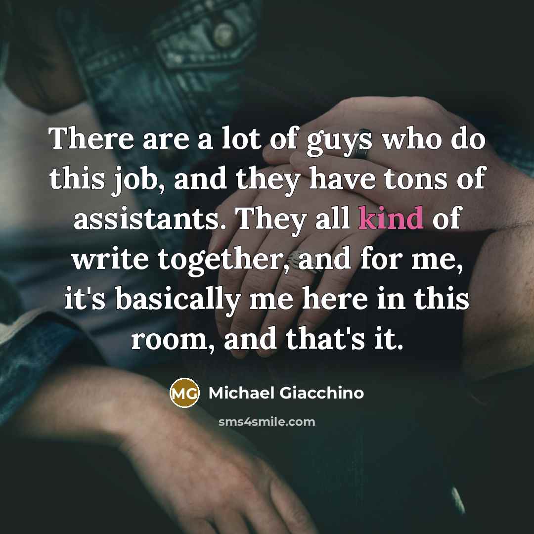 “There are a lot of guys who do this job,…” quote by Michael Giacchino