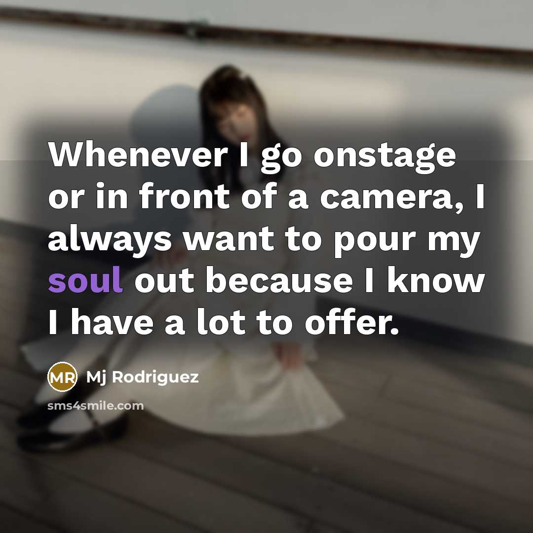 “Whenever I go onstage or in front of a camera,…” quote by Mj Rodriguez