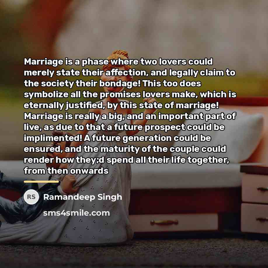 “Marriage is a phase where two lovers could merely state…” quote by Ramandeep Singh