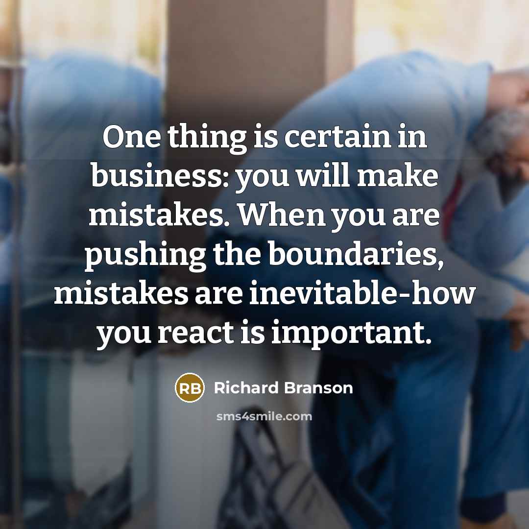 “One thing is certain in business: you will make mistakes.…” quote by Richard Branson
