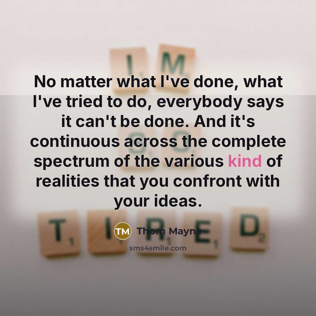 “No matter what I've done, what I've tried to do,…” quote by Thom Mayne