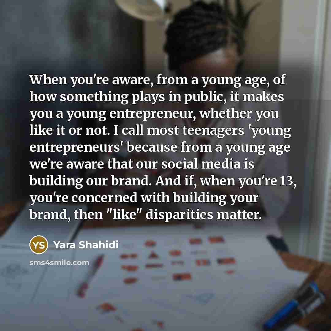 “When you're aware, from a young age, of how something…” quote by Yara Shahidi