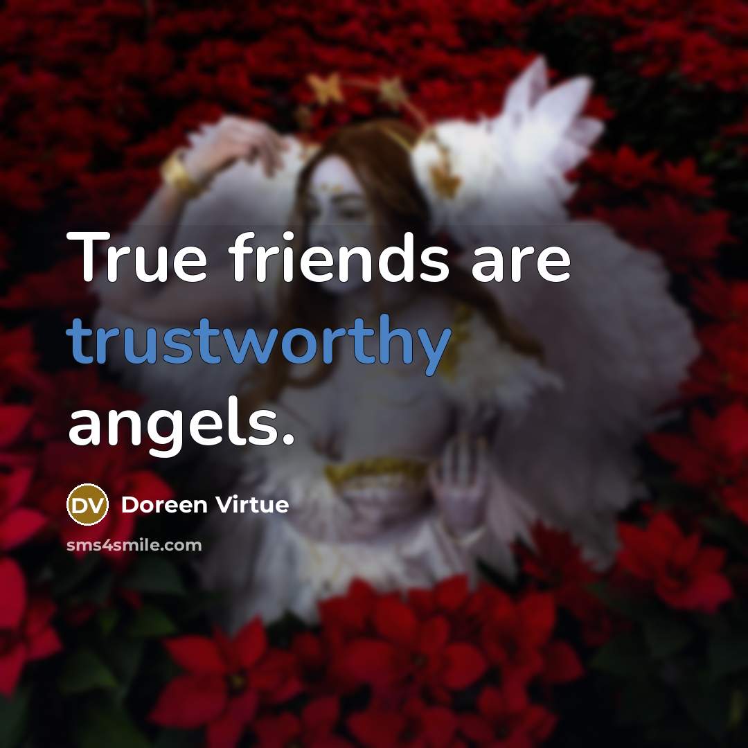 “True friends are trustworthy angels.…” quote by Doreen Virtue