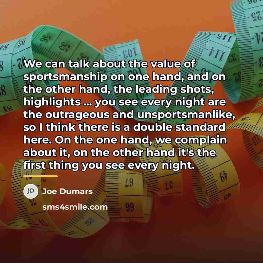 “We can talk about the value of sportsmanship on one…” quote by Joe Dumars