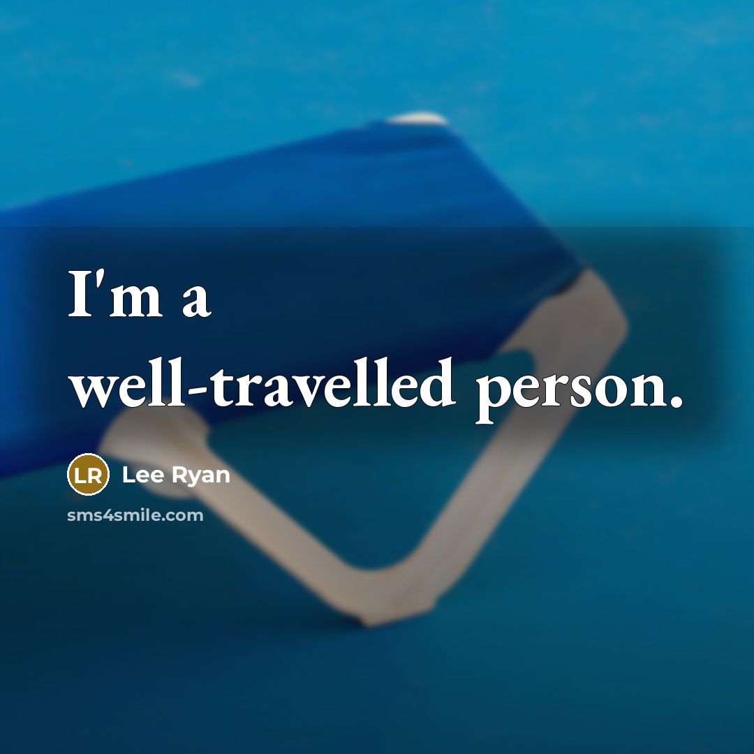 “I'm a well-travelled person.…” quote by Lee Ryan