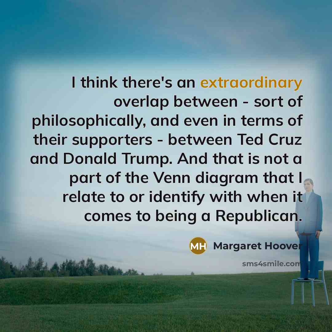 “I think there's an extraordinary overlap between - sort of…” quote by Margaret Hoover