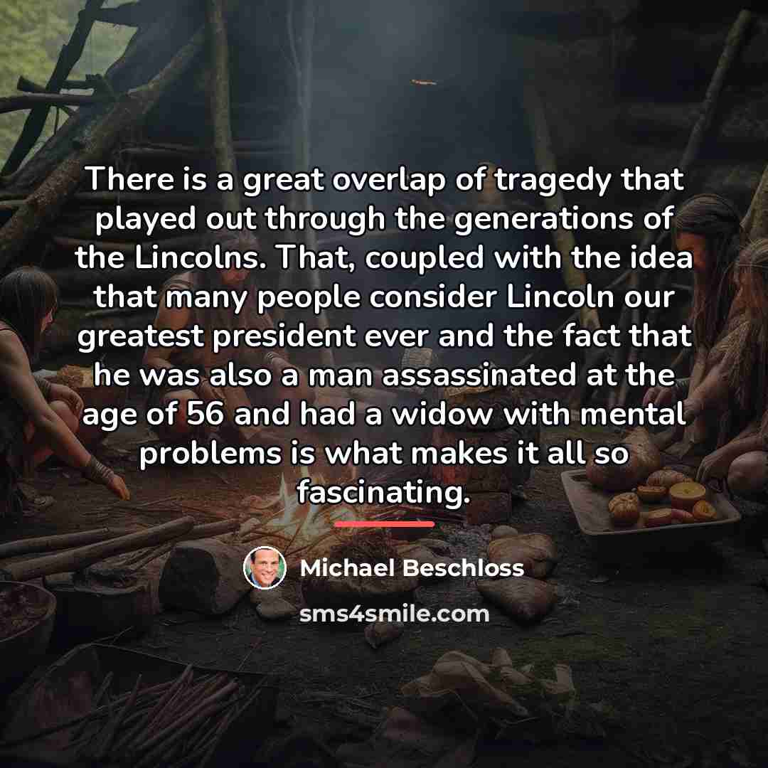 “There is a great overlap of tragedy that played out…” quote by Michael Beschloss