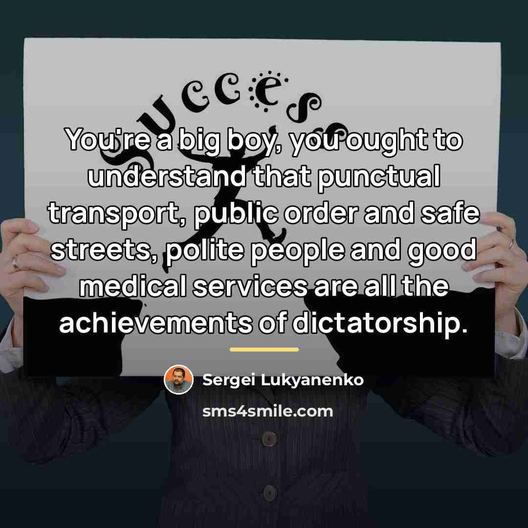 “You're a big boy, you ought to understand that punctual…” quote by Sergei Lukyanenko