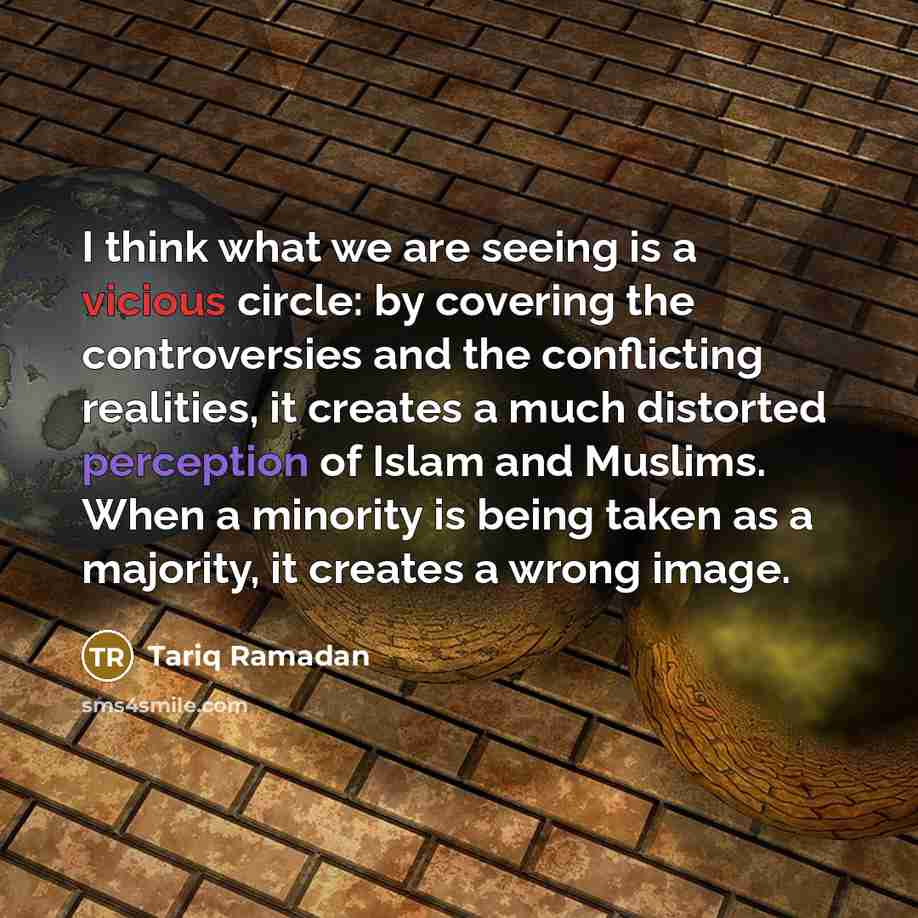 “I think what we are seeing is a vicious circle:…” quote by Tariq Ramadan
