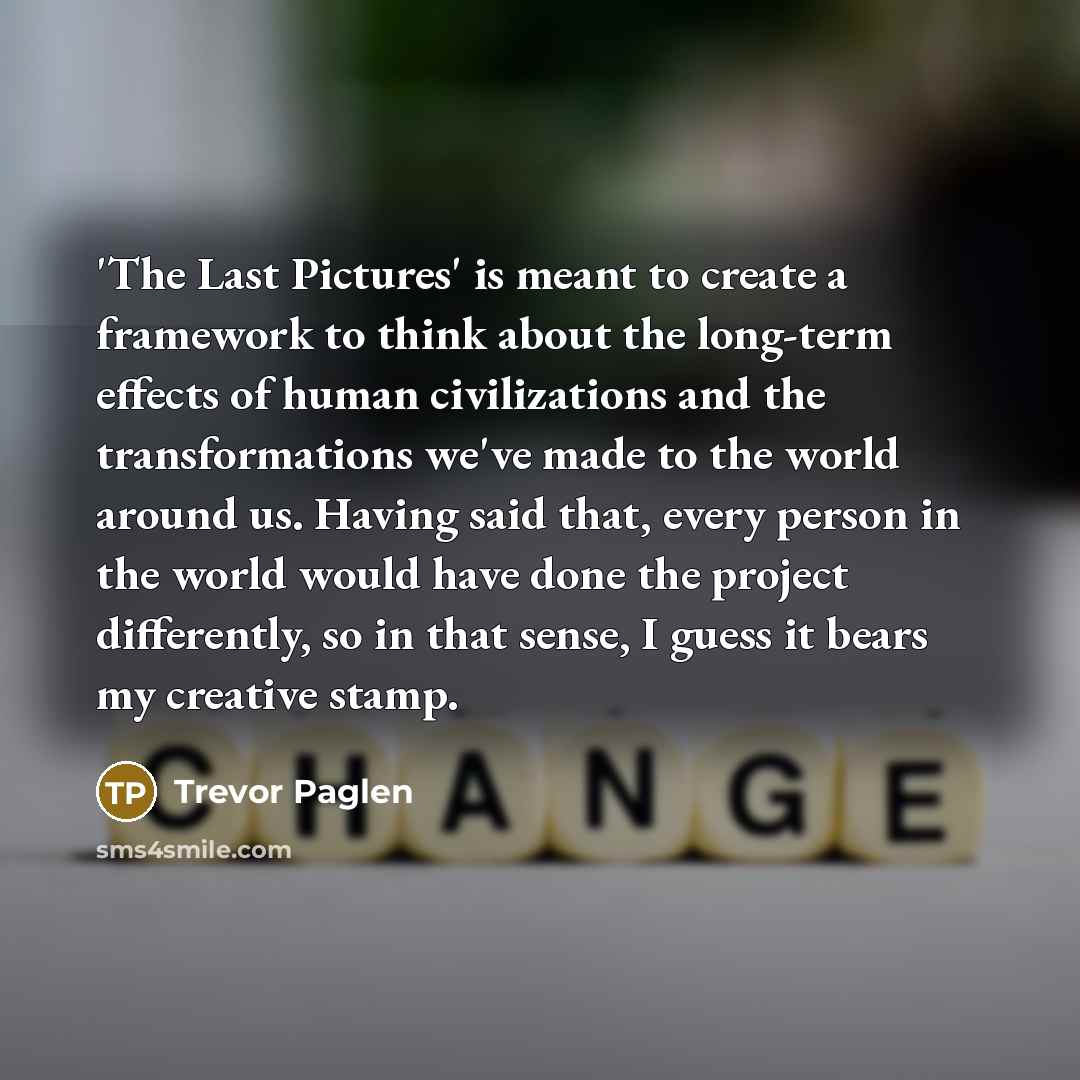 “'The Last Pictures' is meant to create a framework to…” quote by Trevor Paglen