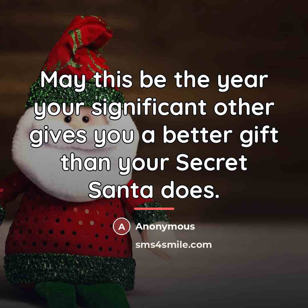 “May this be the year your significant other gives you…” quote by Anonymous