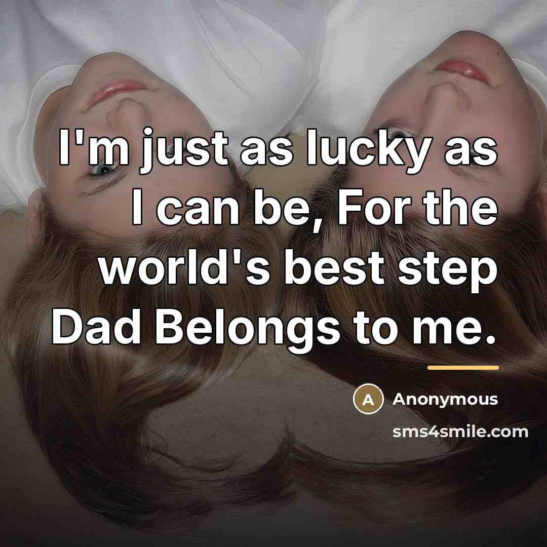 “I'm just as lucky as I can be, For the…” quote by Anonymous
