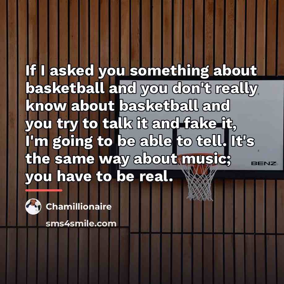 “If I asked you something about basketball and you don't…” quote by Chamillionaire