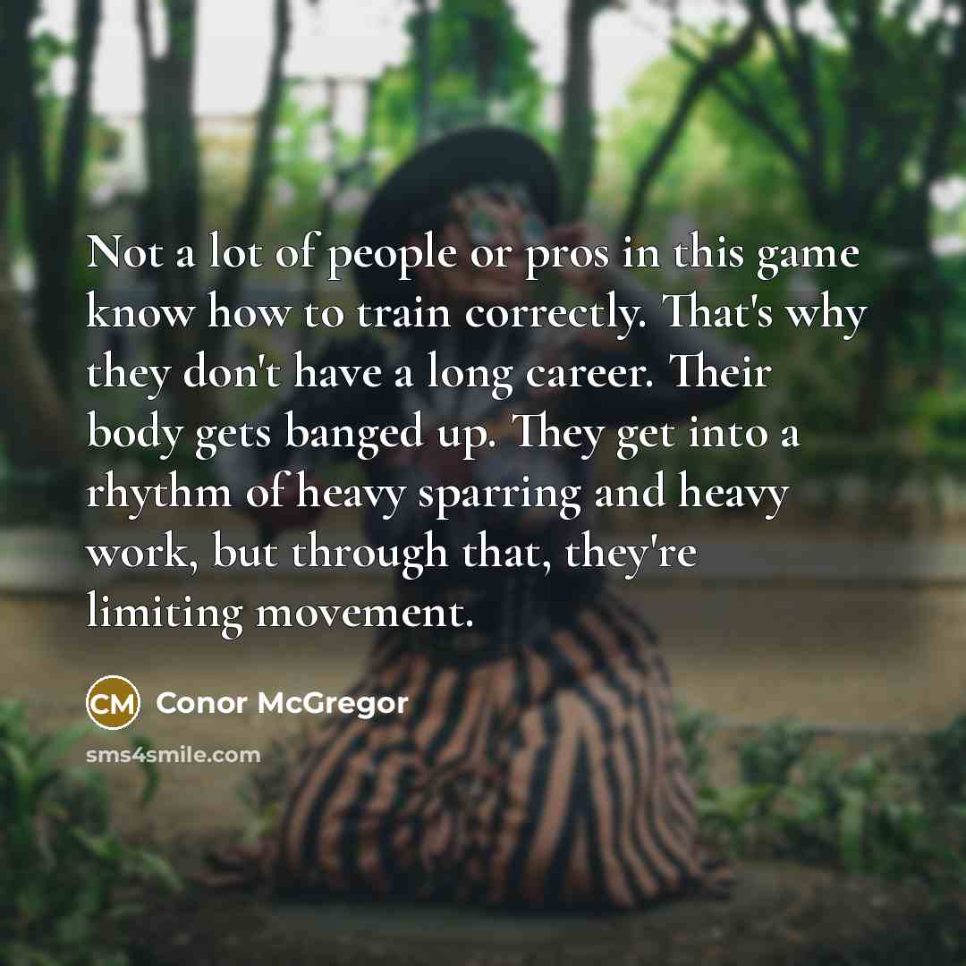 “Not a lot of people or pros in this game…” quote by Conor McGregor