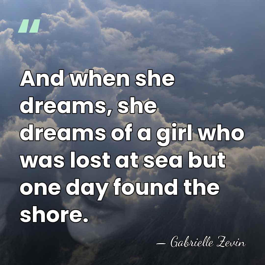 And when she dreams, she dreams of a girl who was lost&hellip; - Gabrielle Zevin