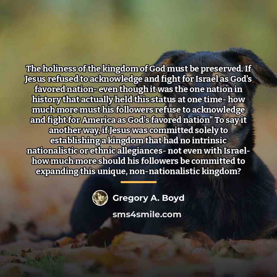 “The holiness of the kingdom of God must be preserved.…” quote by Gregory A. Boyd