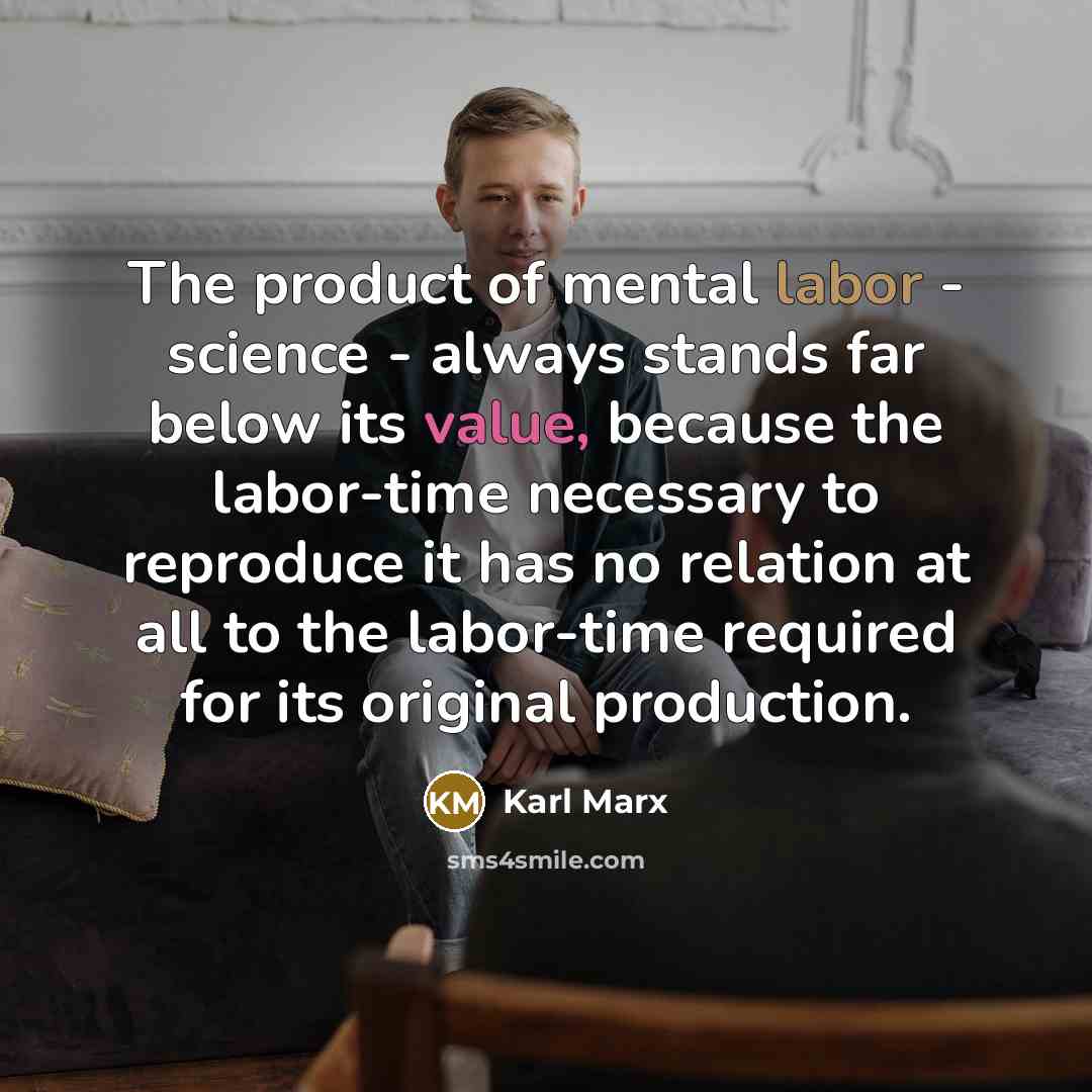 “The product of mental labor - science - always stands…” quote by Karl Marx