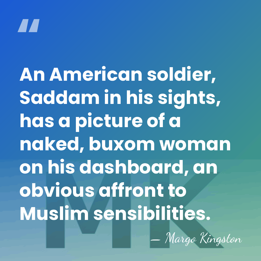 An American soldier, Saddam in his sights, has a picture of a&hellip; - Margo Kingston