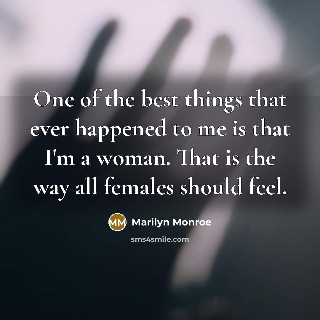 “One of the best things that ever happened to me…” quote by Marilyn Monroe