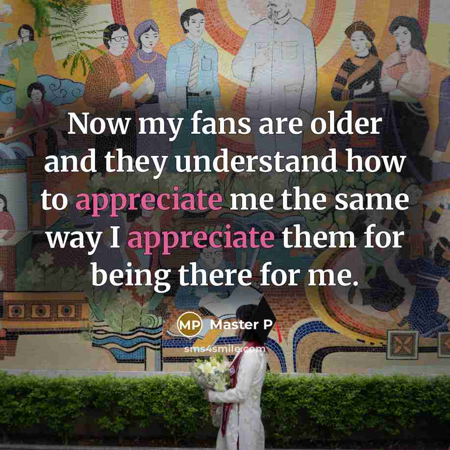 “Now my fans are older and they understand how to…” quote by Master P