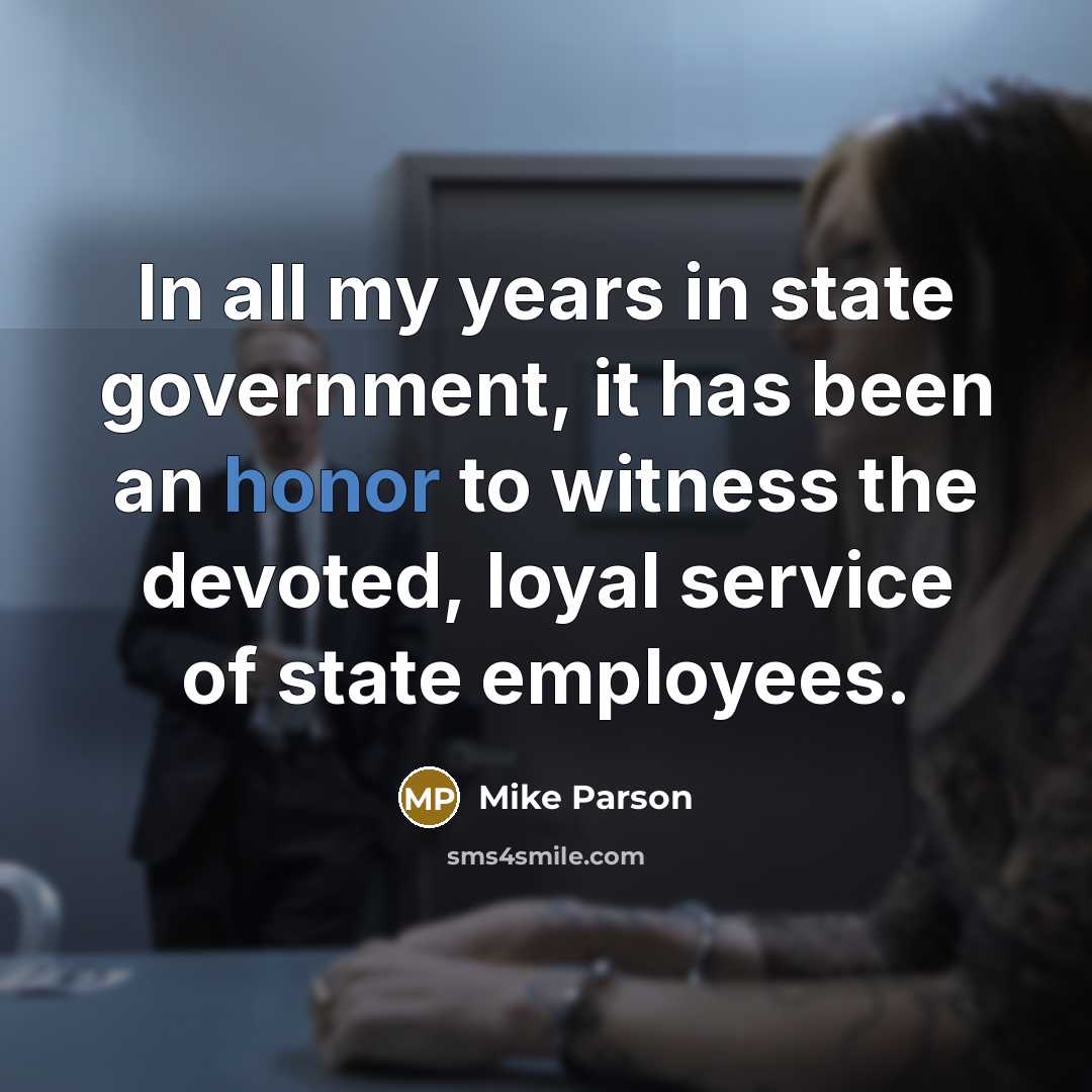 “In all my years in state government, it has been…” quote by Mike Parson