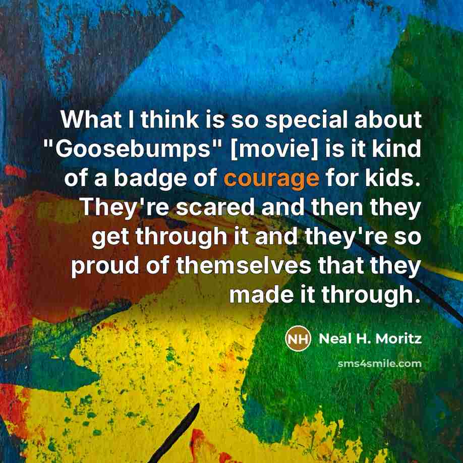 “What I think is so special about "Goosebumps" [movie] is…” quote by Neal H. Moritz
