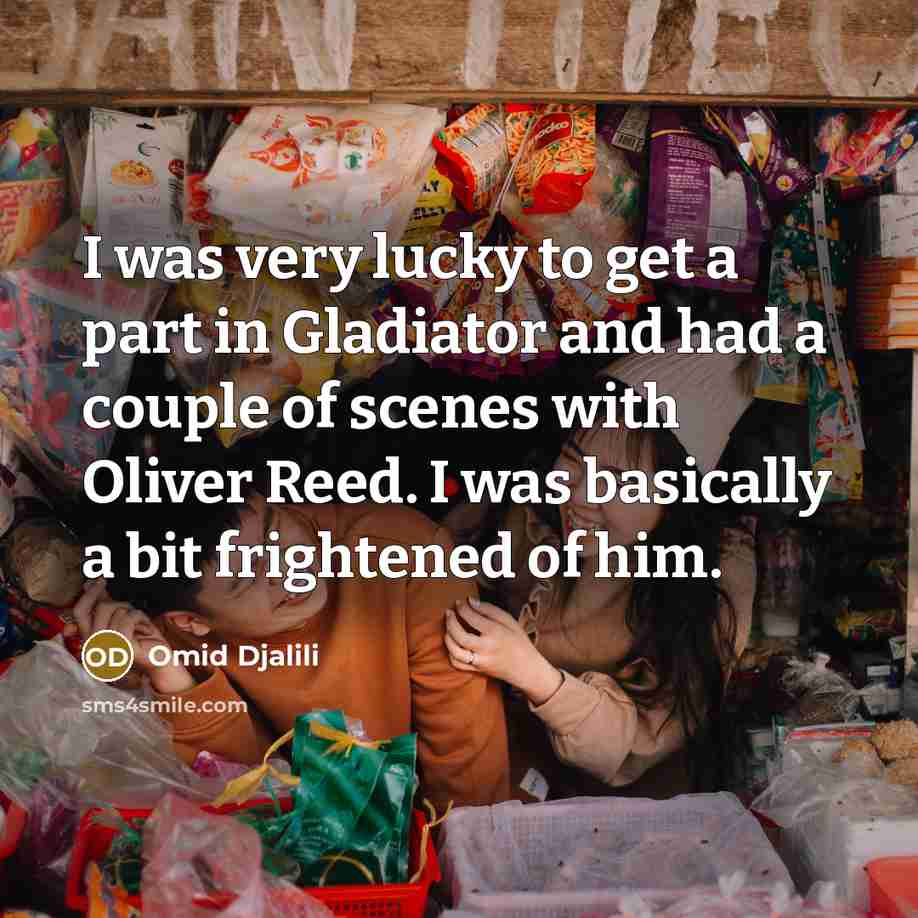 “I was very lucky to get a part in Gladiator…” quote by Omid Djalili