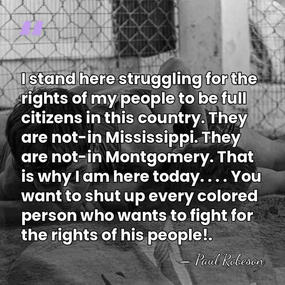 I stand here struggling for the rights of my people to be&hellip; - Paul Robeson