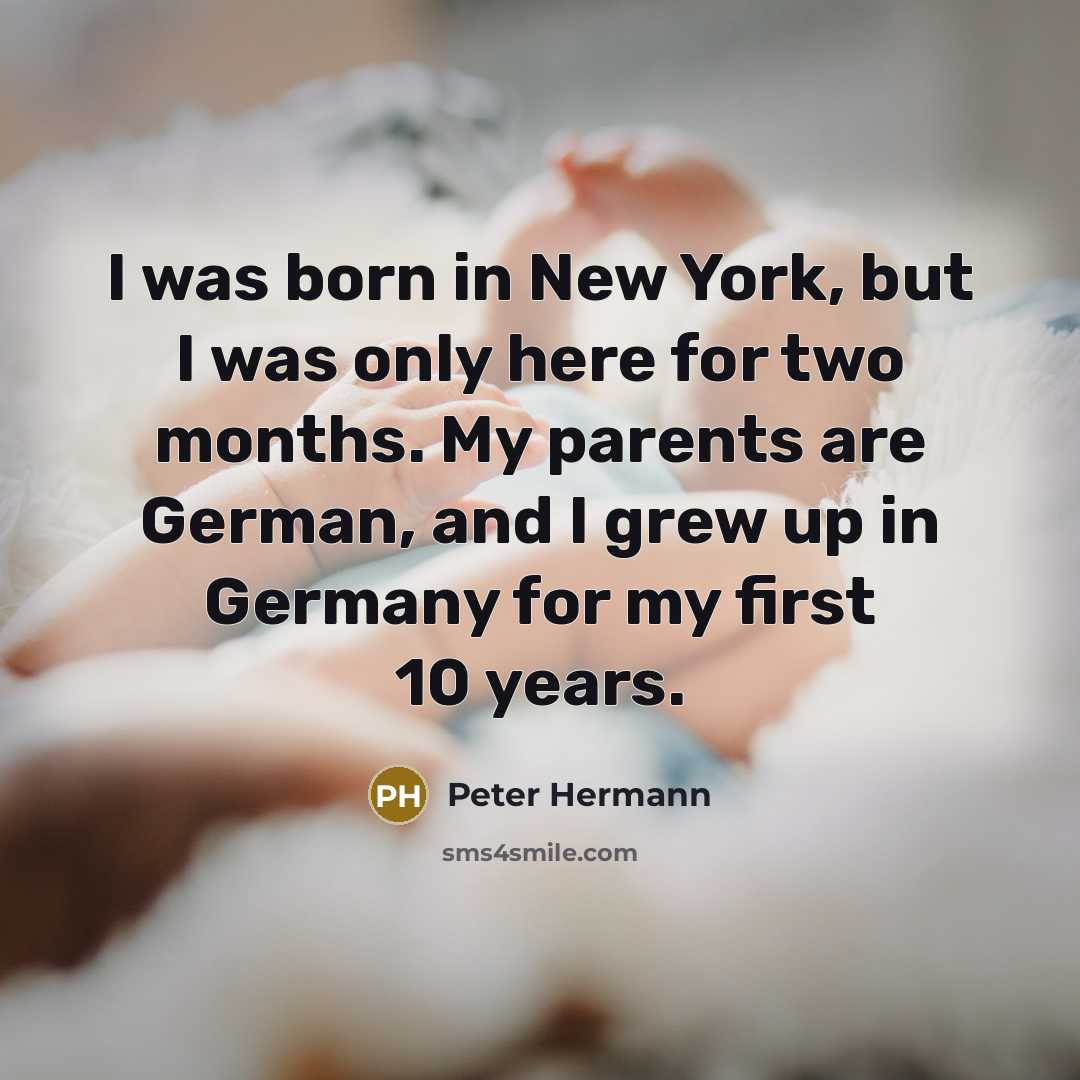 “I was born in New York, but I was only…” quote by Peter Hermann