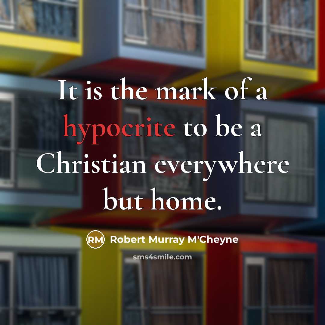 “It is the mark of a hypocrite to be a…” quote by Robert Murray M'Cheyne