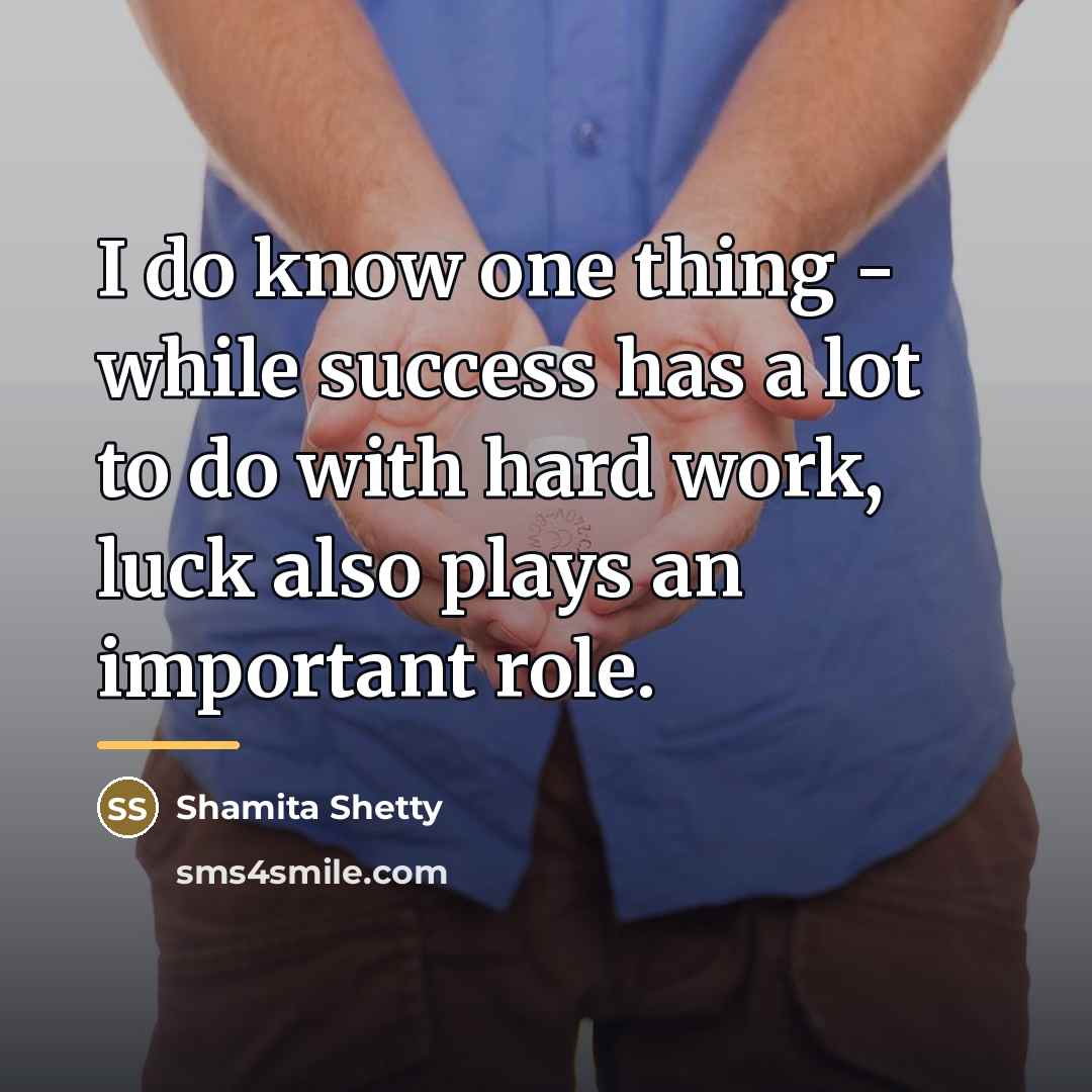 “I do know one thing - while success has a…” quote by Shamita Shetty
