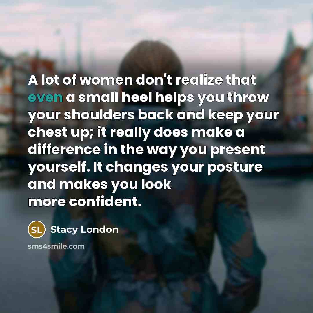“A lot of women don't realize that even a small…” quote by Stacy London