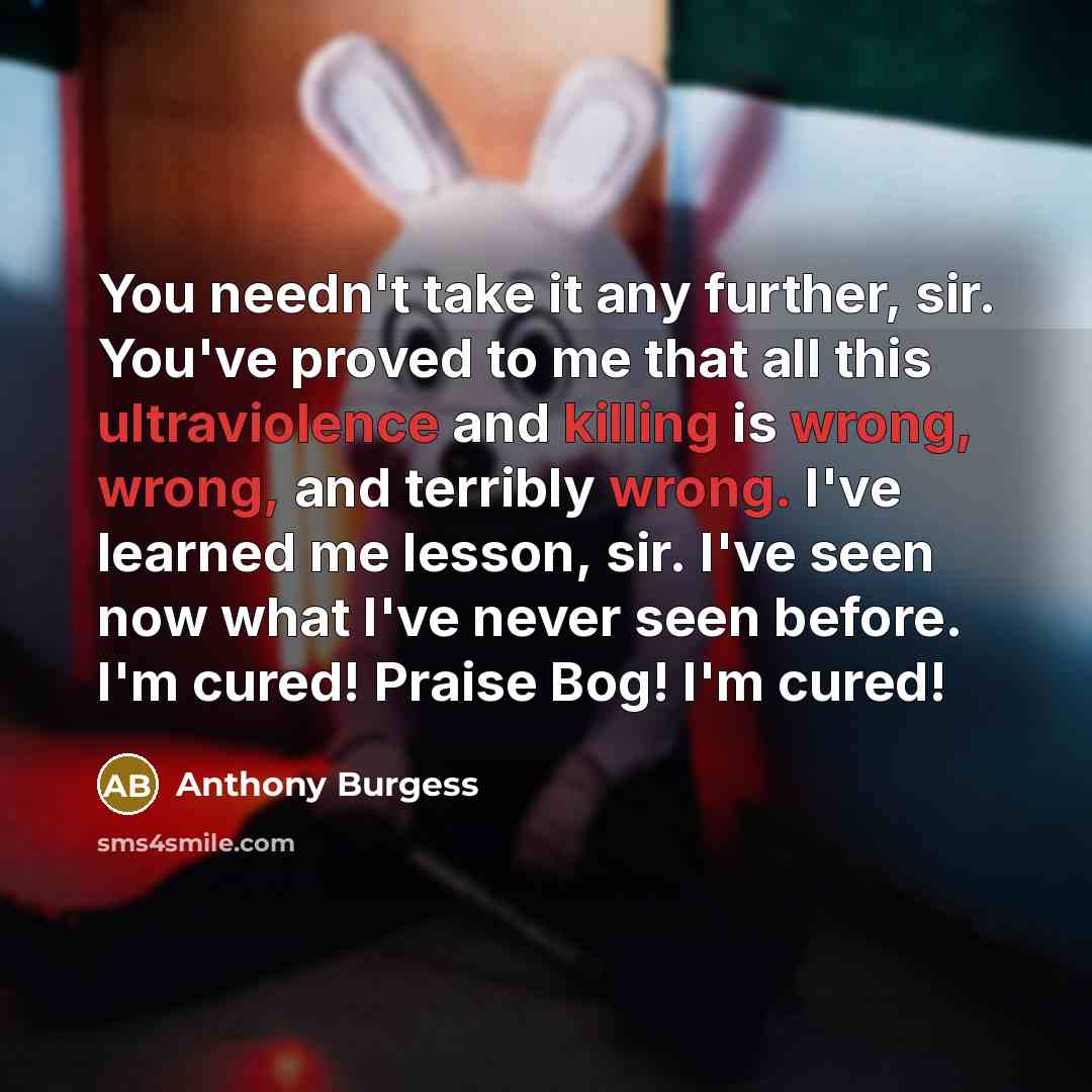 “You needn't take it any further, sir. You've proved to…” quote by Anthony Burgess