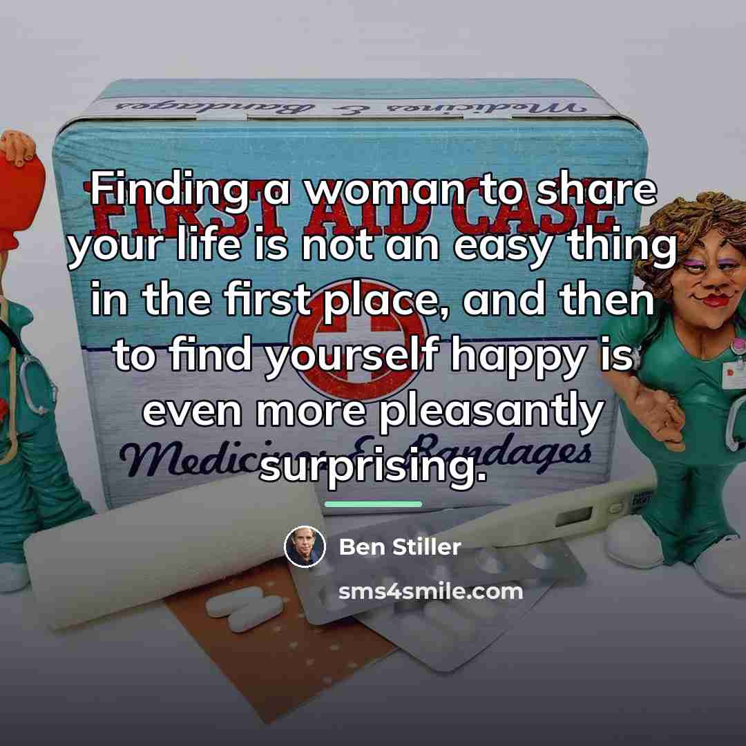 “Finding a woman to share your life is not an…” quote by Ben Stiller