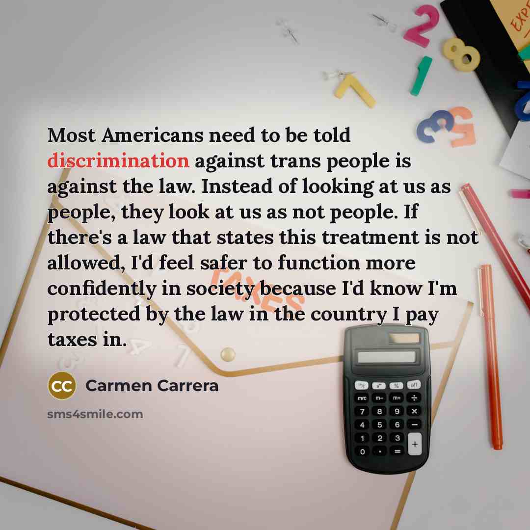 “Most Americans need to be told discrimination against trans people…” quote by Carmen Carrera