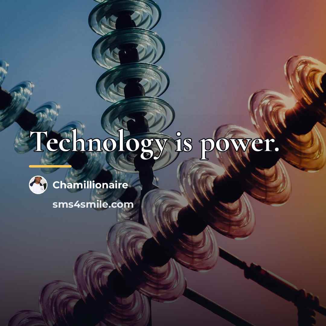 “Technology is power.…” quote by Chamillionaire