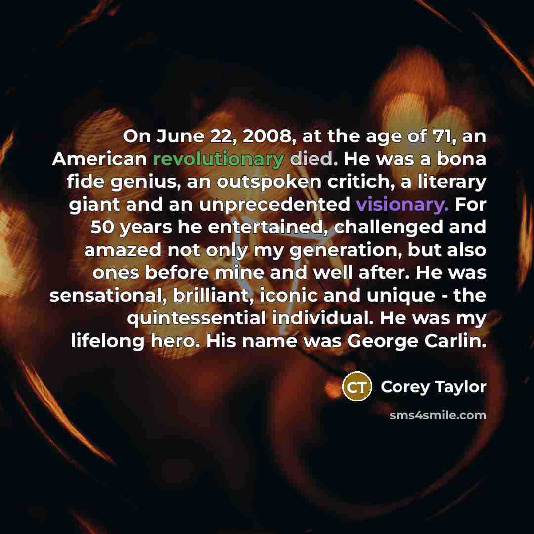 “On June 22, 2008, at the age of 71, an…” quote by Corey Taylor