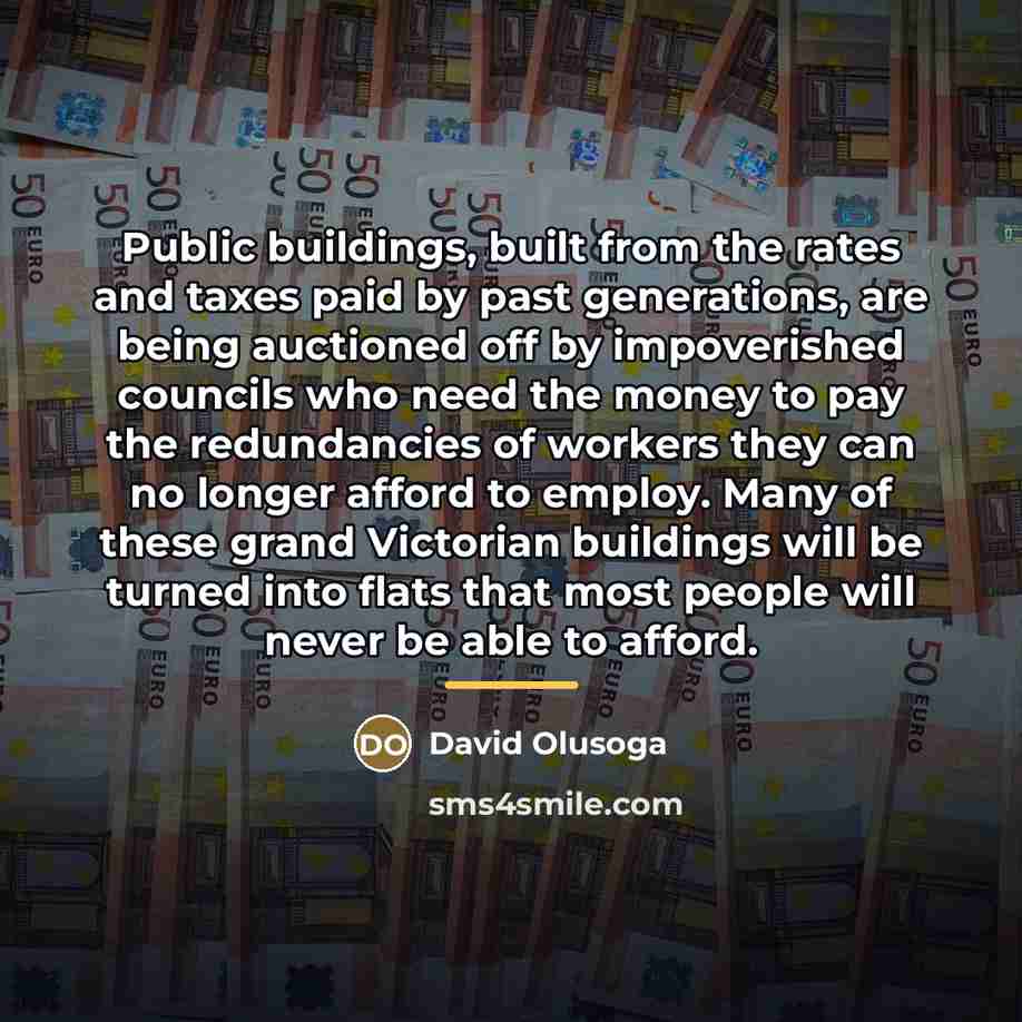 “Public buildings, built from the rates and taxes paid by…” quote by David Olusoga