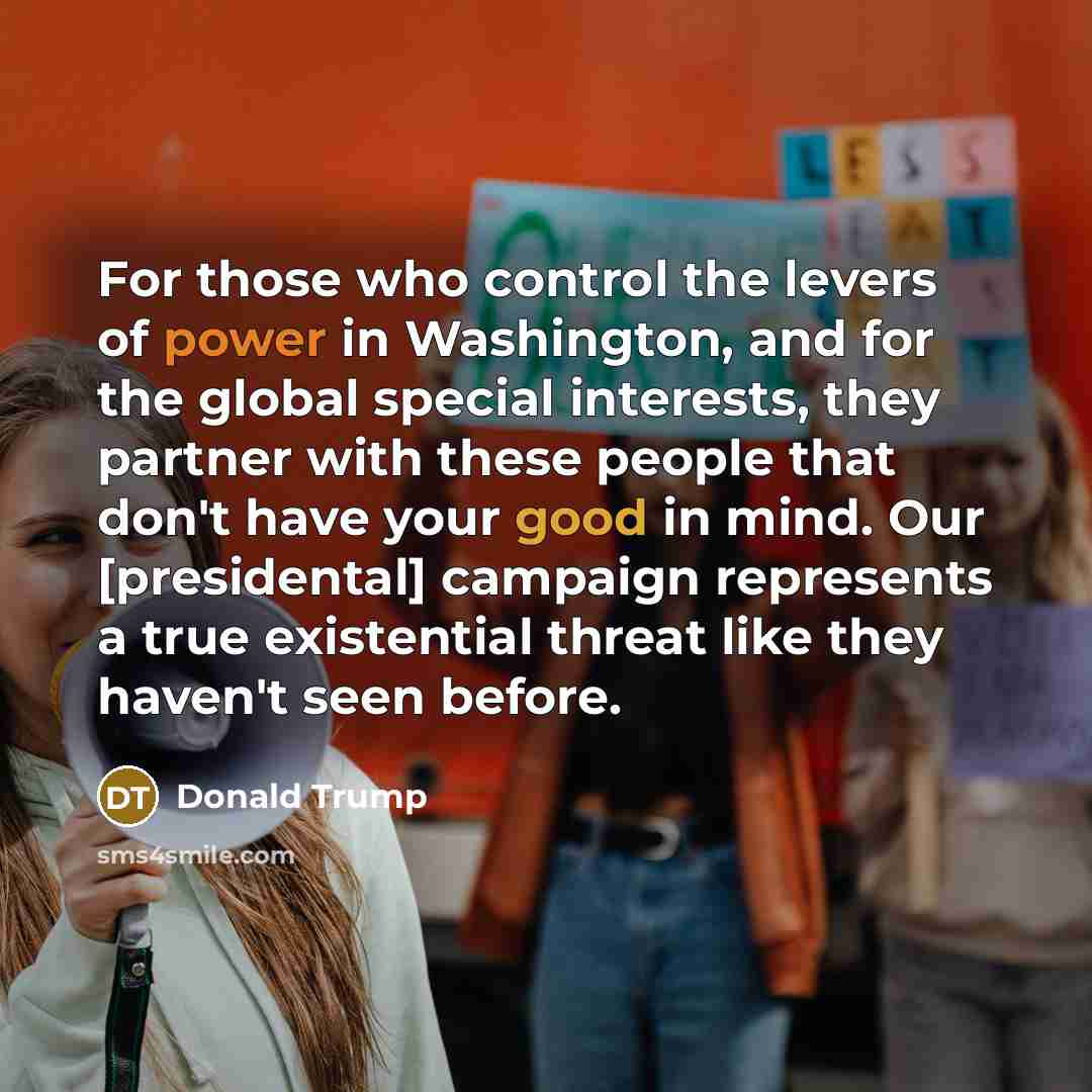 “For those who control the levers of power in Washington,…” quote by Donald Trump