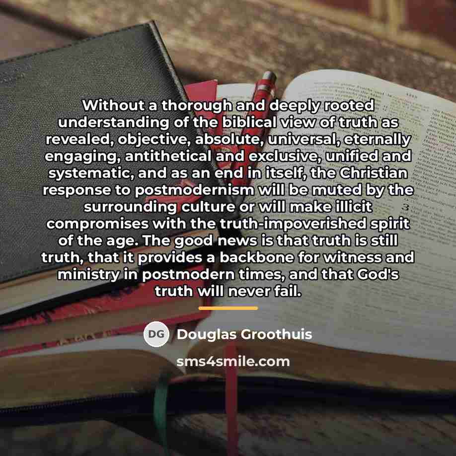 “Without a thorough and deeply rooted understanding of the biblical…” quote by Douglas Groothuis