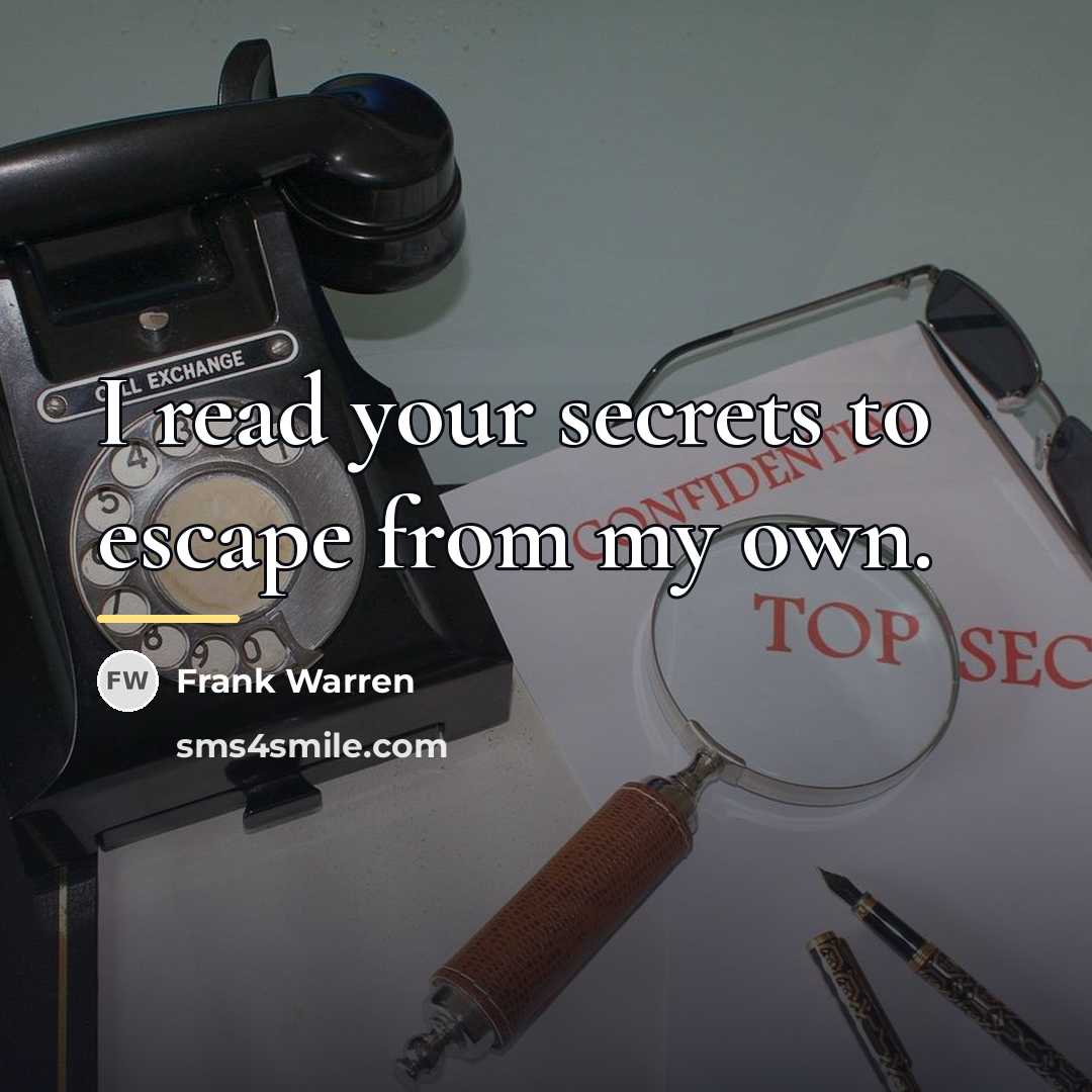 “I read your secrets to escape from my own.…” quote by Frank Warren
