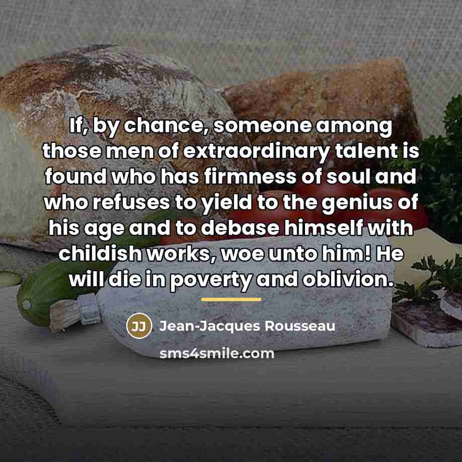 “If, by chance, someone among those men of extraordinary talent…” quote by Jean-Jacques Rousseau