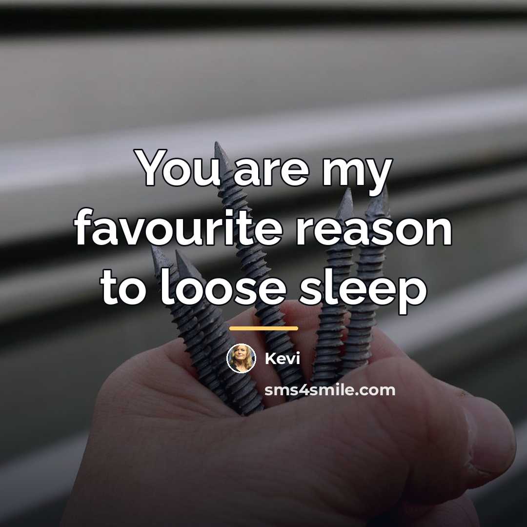 “You are my favourite reason to loose sleep…” quote by Kevi