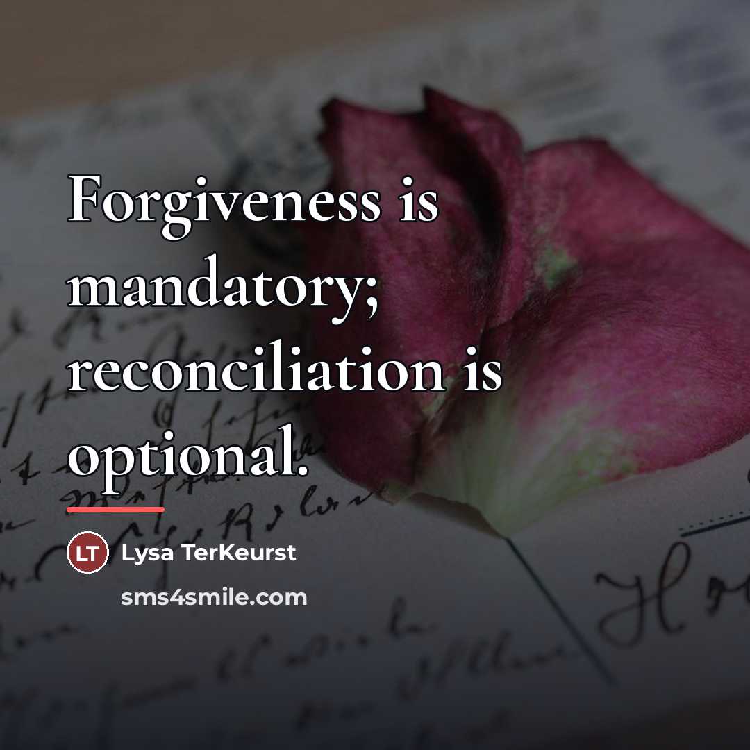 “Forgiveness is mandatory; reconciliation is optional.…” quote by Lysa TerKeurst